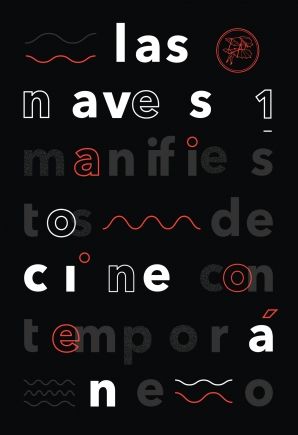 Libro - Las Naves 1: Manifiestos / Manifestos