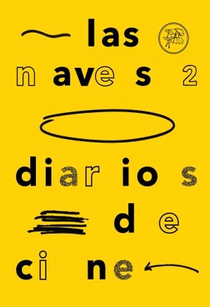 Libro - Las Naves 2: Diarios de cine / Film diaries
