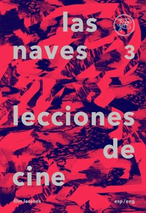 Libro - Las Naves 3: Lecciones / Film´s lessons